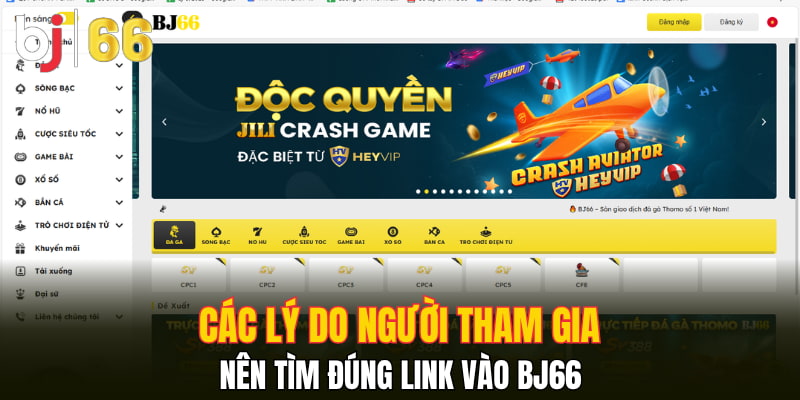 Các lý do người tham gia nên tìm đúng link vào Bj66